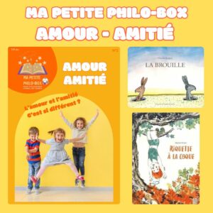 Ma Petite Philo Box L'AMOUR - L'AMITIE / 5-8 ans