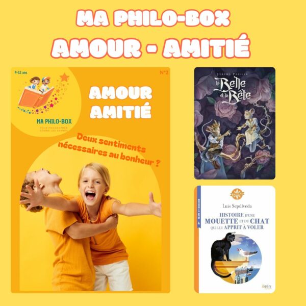 Ma Philo-Box L'AMOUR - L'AMITIE / 9-12 ans